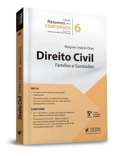 Direito Civil Familias E Sucessões Vol.6 Resumos Para Concursos 5ª Edição (2020), De Wagner Inácio Dias., Vol. Vol.5. Editora Juspodivm, Capa Mole, Edição 5ª Edição Em Português, 2020