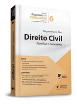Comprar Direito Civil Familias E Sucessões Vol.6 Resumos Para Concursos 5ª Edição (2020), De Wagner Inácio Dias., Vol. Vol.5. Editora Juspodivm, Capa Mole, Edição 5ª Edição Em Português, 2020