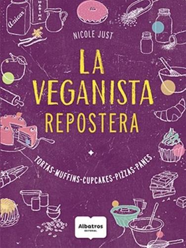 La Veganista Repostera - Nicole Just