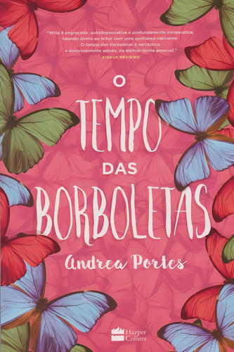 O tempo das borboletas, de Portes, Andrea. Editorial HarperCollins, capa mole em português, 2016