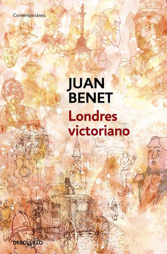 Libro: Londres Victoriano. Juan Benet. Debols!llo