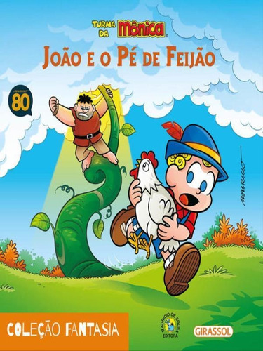 Turma Da Mônica - Fantasia - João E O Pé De Feijão, De Sousa, Mauricio De. Editora Girassol, Capa Mole Em Português