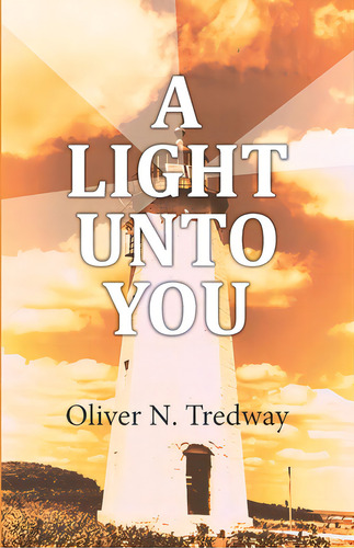 A Light Unto You, De Tredway, Oliver N.. Editorial Lightning Source Inc, Tapa Blanda En Inglés