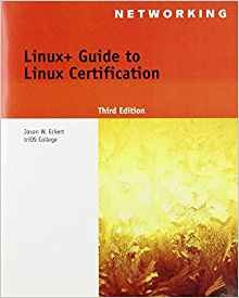 Linux+ Guide To Linux Certification (test Preparation)