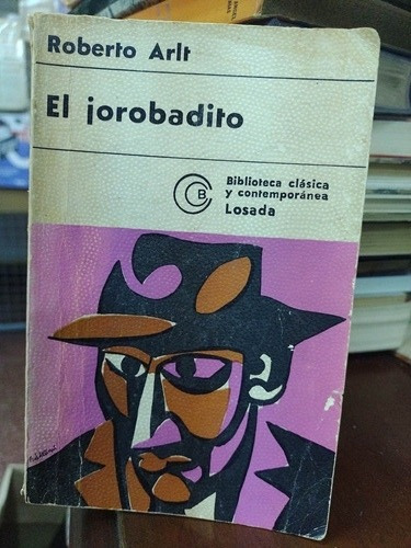 Roberto Arlt - El Jorobadito