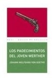 Libro Los Padecimientos Del Joven Werther De Johann Wolfgang