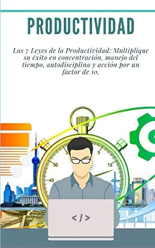 Libro: Productividad: Las 7 Leyes De La Productividad: Multi