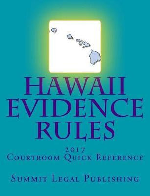 Libro Hawaii Evidence Rules Courtroom Quick Reference : 2...