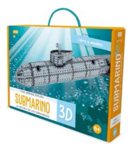 Submarino : Libro De La Historia + Modelo 3d - Sassi Manolit