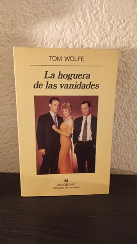 La Hoguera De Las Vanidades - Tom Wolfe