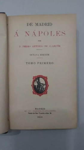 Libro De Madrid A Napoles 2 Tomos De Antonio De Alarcón (5c) (Usado)