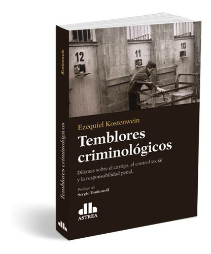 Temblores Criminologicos - Ezequiel Kostenwein