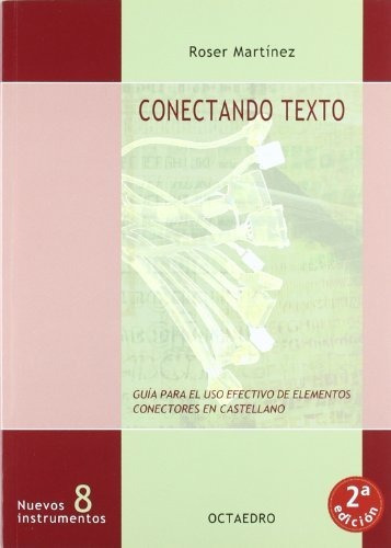 CONECTANTO TEXTO, de MARTINEZ, ROSER. Editorial Octaedro, tapa blanda en español, 1997