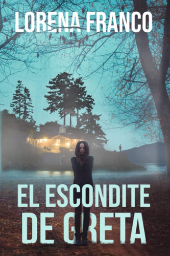Libro: El Escondite De Greta (redes) (spanish Edition)