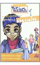 Comprar 100 Brujerias Para Sobrevivir A La Escuela Los Libros Secre
