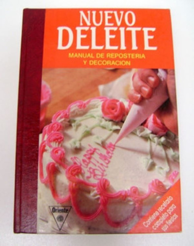 Libro De Reposteria Nuevo Deleite