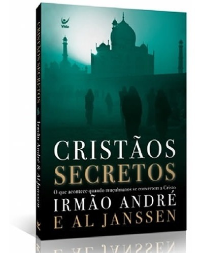 Cristãos Secretos - Irmão André E Al Janssen