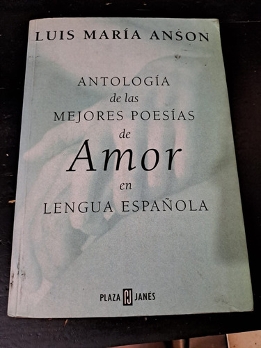 Mejores Poesias De Amor-luis Maria Anson-plaza Janes