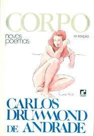 Livro Corpo - Novos Poemas - Carlos Drummond De Andrade [1985]