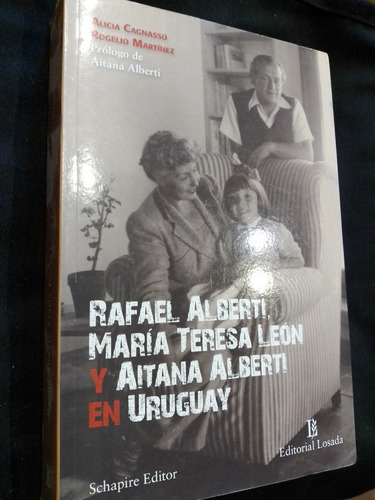 Rafael Alberti María Teresa León Y Aitana Alberti En Uruguay