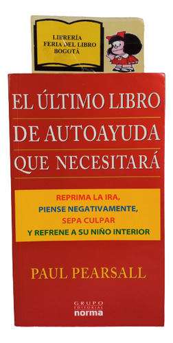 El Ultimo Libro De Autoayuda Que Necesitará - Paul Pearsall