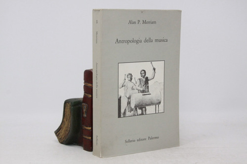 Alan Merriam - Antropologia Della Musica - Libro En Italiano