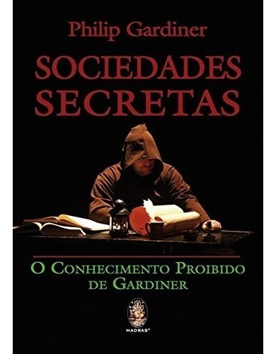 Livro Sociedades Secretas: O Conhecimento Proibido Gardiner