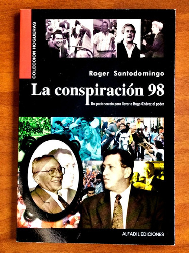 La Conspiración 98 Un Pacto Secreto / Roger Santodomingo