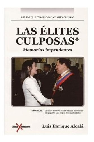 Las Elites Culposas - Luis Enrique Alcalá 