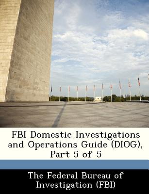 Libro Fbi Domestic Investigations And Operations Guide (d...