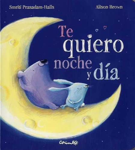 Libro Te Quiero Noche Y Dia-cartã¿n