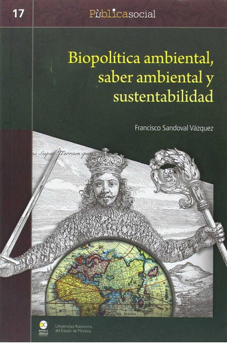 Libro Biopolitica Ambiental, Saber Ambiental Y - Francisc...
