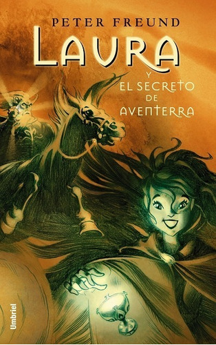 Libro Laura Y El Secreto De Aventerra De Peter Freund (1)