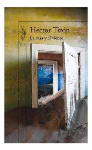 Libro Casa Y El Viento (rustica) De Tizon Hector