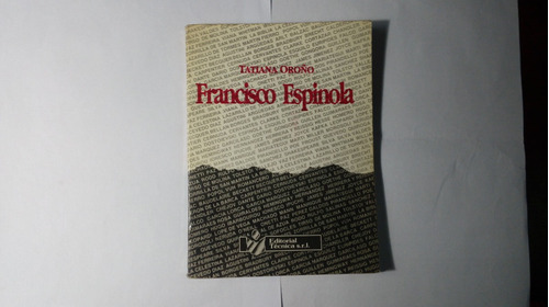 Libro Francisco  Espinola     Tatiana Oroño