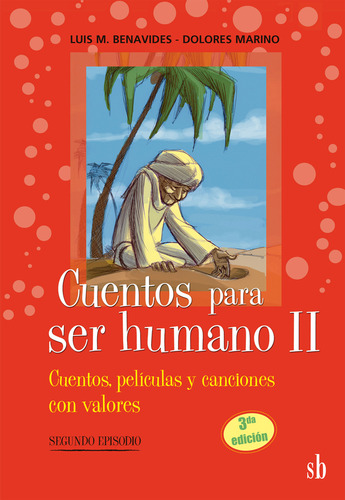 Cuentos Para Ser Humano II De Luis M. Benavides SB editorial