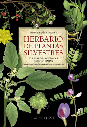 Libro: Herbario De Plantas Silvestres. Vignes, Pierre#vignes