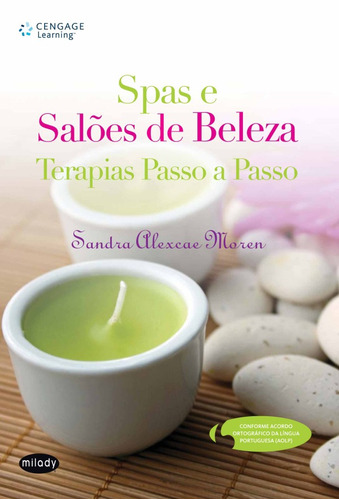 Spas e Salões de Beleza: Terapias Passo a Passo, de Moren, Sandra. Editora Cengage Learning Edições Ltda., capa mole em português, 2006