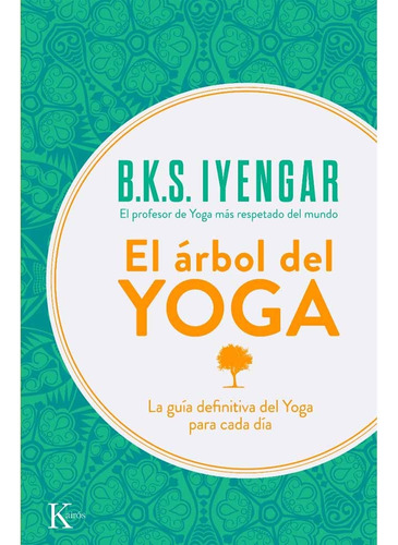 El Arbol Del Yoga - B.k.s. Iyengar
