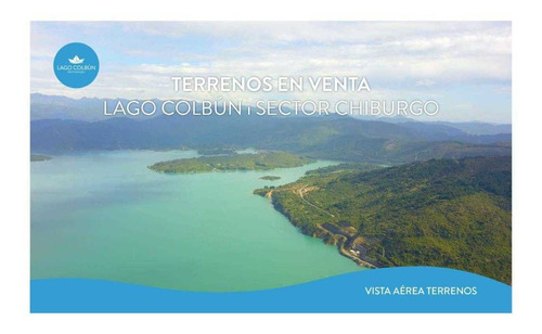 Terrenos Lago Colbún - Sector Chiburgo Lotes 97 Al 103