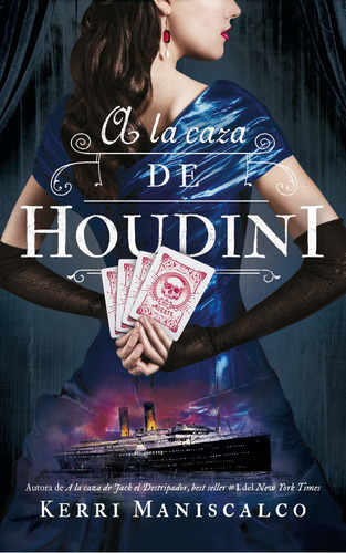 Libro A La Caza De Houdini - Kerri Maniscalco
