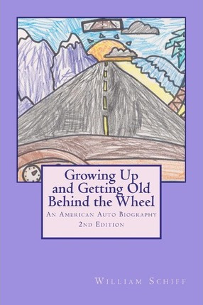 Libro Growing Up And Getting Old Behind The Wheel - Willi...