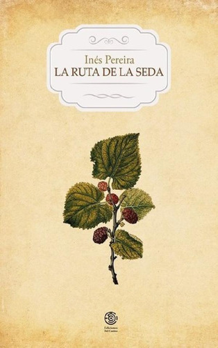 Libro - La Ruta De La Seda - Pereira, Ines, De Pereira, Ine