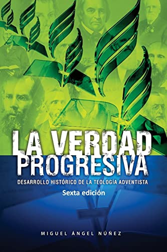 La Verdad Progresiva: Desarrollo Historico De La Teologia Ad