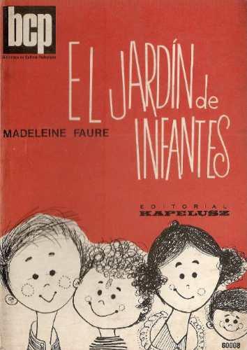 El Jardin De Infantes - Madeline Faure - Kapelusz