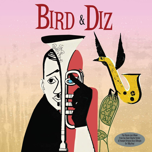Charlie Parker & Dizzy Gillespie - Bird & Diz Versión Del Álbum Estándar