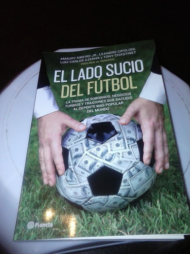 El Lado Sucio Del Fútbol