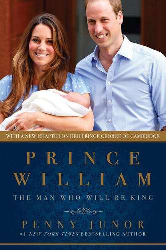 Libro Prince William: The Man Who Will Be King En Ingles
