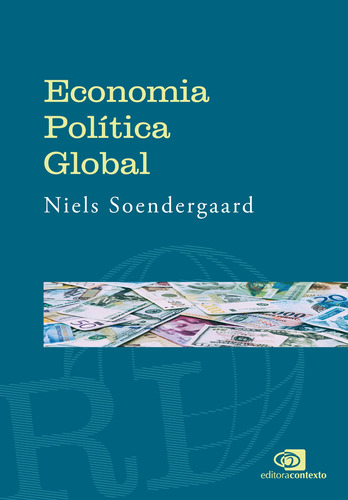 Economia política global, de Soendergaard, Niels. Editora Pinsky Ltda, capa mole em português, 2021