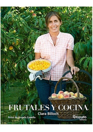 Frutales Y Cocina - Tapa Blanda - Clara Billoch